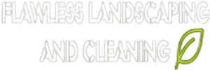 Flawless landscaping and cleaning logo